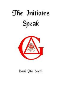 Cover image for The Initiates Speak VI