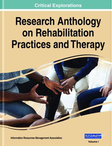 Cover image for Research Anthology on Rehabilitation Practices and Therapy