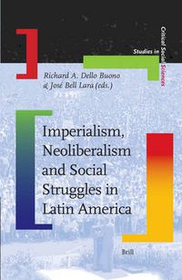 Cover image for Imperialism, Neoliberalism and Social Struggles in Latin America