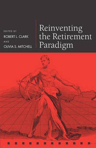 Cover image for Reinventing the Retirement Paradigm