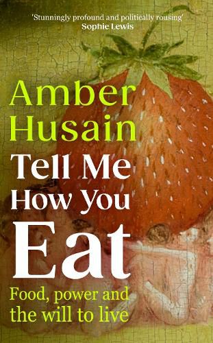 Cover image for Tell Me How You Eat