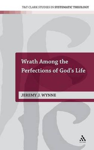 Cover image for Wrath Among the Perfections of God's Life