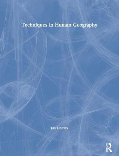 Cover image for Techniques in Human Geography