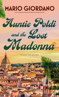 Cover image for Auntie Poldi and the Lost Madonna