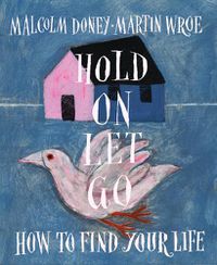 Cover image for Hold On, Let Go