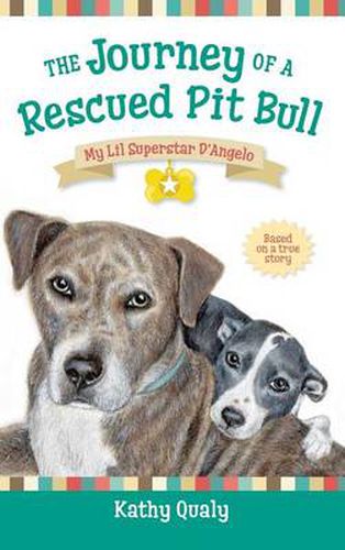 Cover image for The Journey of a Rescued Pit Bull: My Lil Superstar D'Angelo