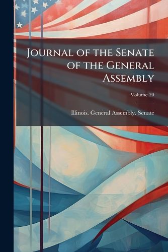 Cover image for Journal of the Senate of the General Assembly, Volume 20