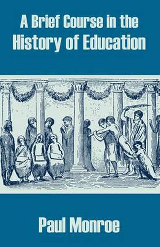 Cover image for A Brief Course in the History of Education