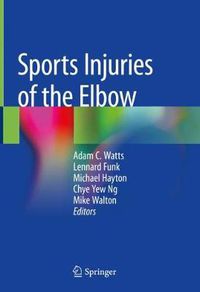 Cover image for Sports Injuries of the Elbow