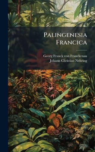 Cover image for Palingenesia Francica