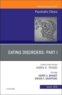 Cover image for Eating Disorders: Part I, An Issue of Psychiatric Clinics of North America