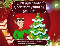 Cover image for Dink Winkleman: Christmas Stocking Stuffer