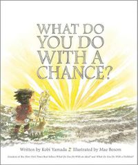 Cover image for What Do You Do with a Chance