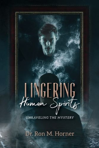 Cover image for Lingering Human Spirits