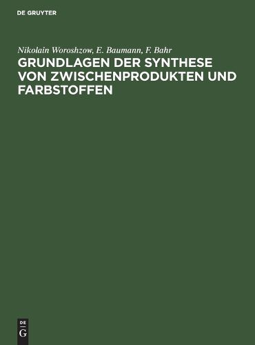 Cover image for Grundlagen der Synthese von Zwischenprodukten und Farbstoffen