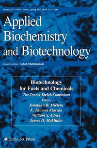 Cover image for Biotechnology for Fuels and Chemicals: The Twenty-Eighth Symposium.