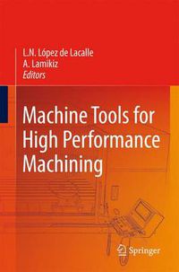 Cover image for Machine Tools for High Performance Machining