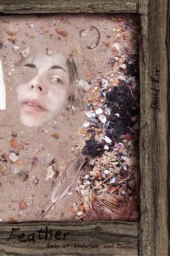 Cover image for Feather: Tales of Isolation and Descent (Paperback)