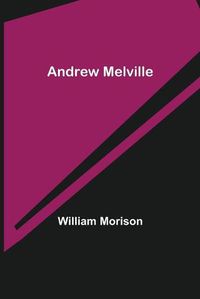 Cover image for Andrew Melville