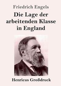 Cover image for Die Lage der arbeitenden Klasse in England (Grossdruck)