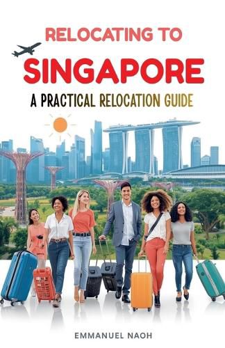 Cover image for Relocating to Singapore