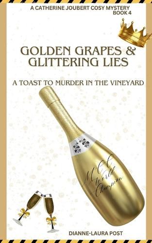 Cover image for Golden Grapes & Glittering Lies