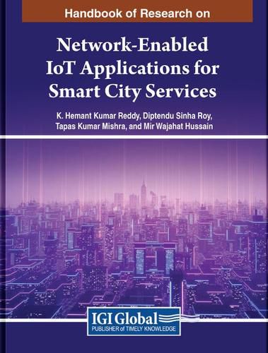 Cover image for Handbook of Research on Network-Enabled IoT Applications for Smart City Services