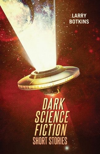 Cover image for Dark Science Fiction Short Stories