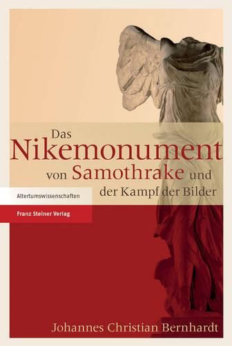 Cover image for Das Nikemonument Von Samothrake Und Der Kampf Der Bilder