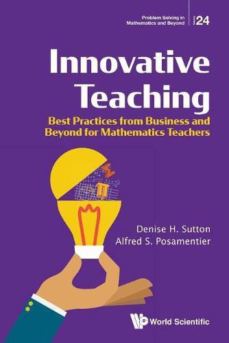 Cover image for Innovative Teaching: Best Practices From Business And Beyond For Mathematics Teachers