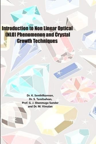 Cover image for Introduction to Non Linear Optical (NLO) Phenomenon and Crystal Growth Techniques