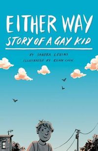 Cover image for Either Way: Story of a Gay Kid