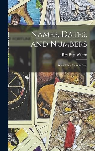 Cover image for Names, Dates, and Numbers