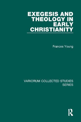 Cover image for Exegesis and Theology in Early Christianity