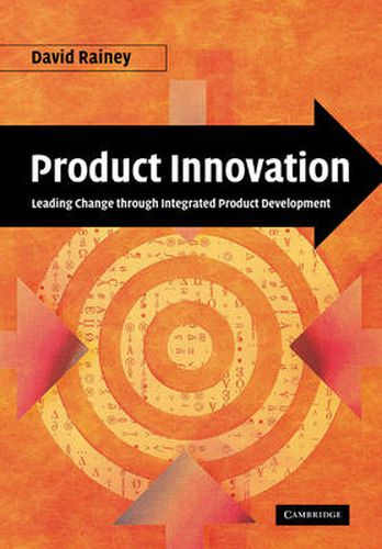 Cover image for Product Innovation: Leading Change through Integrated Product Development