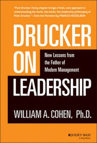 Cover image for Drucker on Leadership: New Lessons from the Father of Modern Management