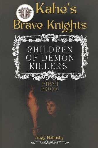 Cover image for Kahe's Brave Knights
