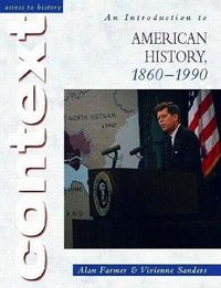 Cover image for Access to History Context: An Introduction to American History, 1860-1990