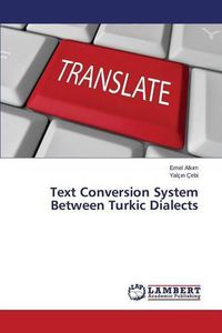 Cover image for Text Conversion System Between Turkic Dialects