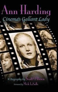 Cover image for Ann Harding - Cinema's Gallant Lady (hardback)