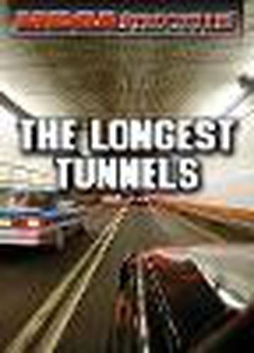 The Longest Tunnels