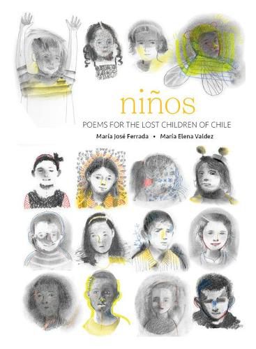 Ninos: Poems for the Lost Children of Chile