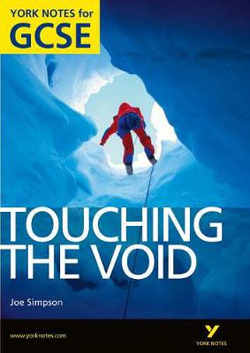 Cover image for Touching the Void: York Notes for GCSE (Grades A*-G)