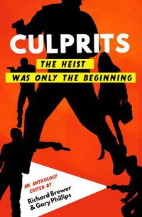 Cover image for Culprits: The Heist Was Just the Beginning