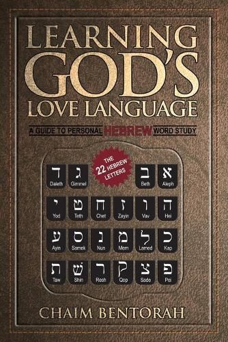 Cover image for Learning God's Love Language: A Guide to Personal Hebrew Word Study