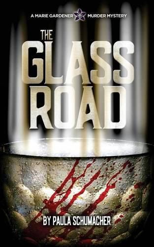 The Glass Road: A Marie Gardner Mystery