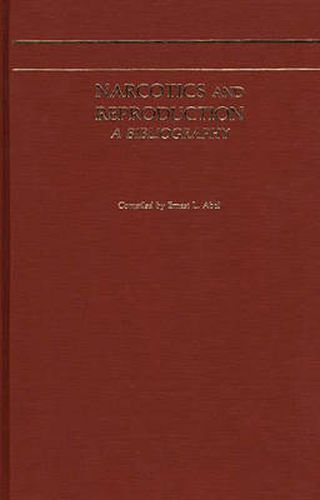 Cover image for Narcotics and Reproduction: A Bibliography