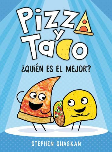 Cover image for Pizza y Taco: ?Quien es el mejor?