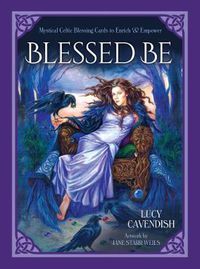 Cover image for Blessd be: Mystical Celtic Blessings to Enrich and Empower