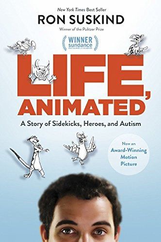 Cover image for Life, Animated: A Story of Sidekicks, Heroes, and Autism